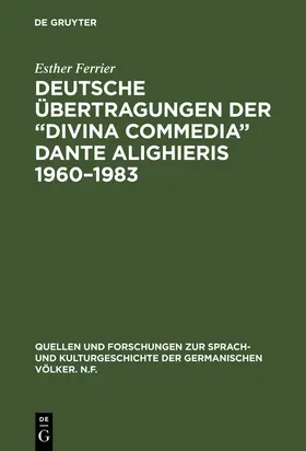 Ferrier |  Deutsche Übertragungen der ¿Divina Commedia¿ Dante Alighieris 1960¿1983 | Buch |  Sack Fachmedien