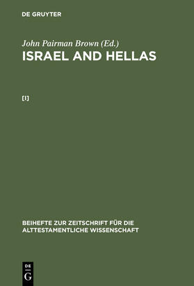 Brown |  John Pairman Brown: Israel and Hellas. [I] | Buch |  Sack Fachmedien