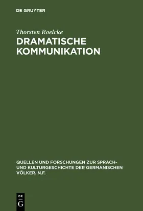 Roelcke |  Dramatische Kommunikation | Buch |  Sack Fachmedien