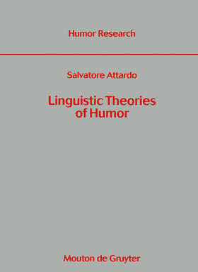 Attardo |  Linguistic Theories of Humor | Buch |  Sack Fachmedien
