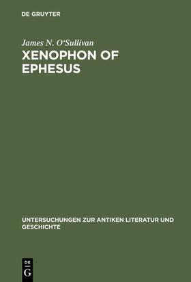 O'Sullivan |  Xenophon of Ephesus | Buch |  Sack Fachmedien