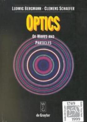 Bergmann / Schaefer / Niedrig | Optics of Waves and Particles | Buch | 978-3-11-014318-8 | sack.de