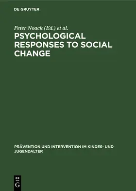 Noack / Youniss / Hofer |  Psychological Responses to Social Change | Buch |  Sack Fachmedien