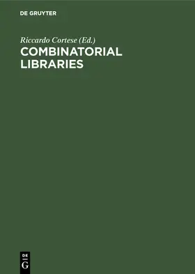 Cortese |  Combinatorial Libraries | Buch |  Sack Fachmedien