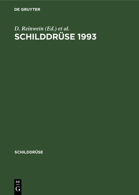 Weinheimer / Reinwein |  Schilddrüse 1993 | Buch |  Sack Fachmedien