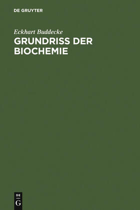 Buddecke |  Grundriß der Biochemie | Buch |  Sack Fachmedien