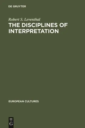 Leventhal |  The Disciplines of Interpretation | Buch |  Sack Fachmedien