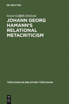 Dickson |  Johann Georg Hamann's Relational Metacriticism | Buch |  Sack Fachmedien
