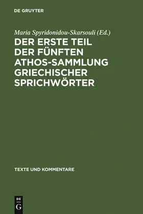 Spyridonidou-Skarsouli |  Der erste Teil der fünften Athos-Sammlung griechischer Sprichwörter | Buch |  Sack Fachmedien