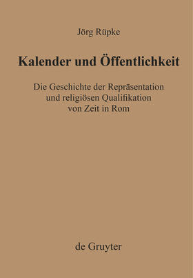 Rüpke |  Kalender und Öffentlichkeit | Buch |  Sack Fachmedien