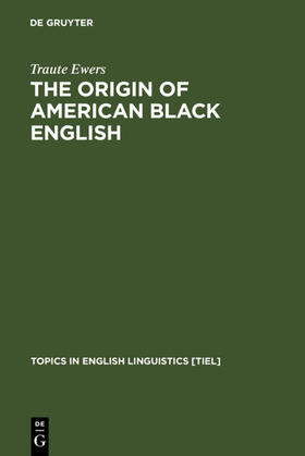 Ewers |  The Origin of American Black English | Buch |  Sack Fachmedien