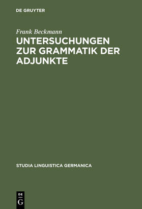 Beckmann |  Untersuchungen zur Grammatik der Adjunkte | Buch |  Sack Fachmedien