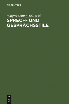 Sandig / Selting |  Sprech- und Gesprächsstile | Buch |  Sack Fachmedien