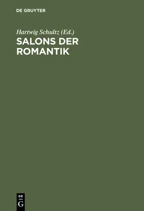 Schultz | Salons der Romantik | Buch | 978-3-11-014610-3 | sack.de