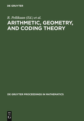 Pellikaan / Vladut / Perret |  Arithmetic, Geometry, and Coding Theory | Buch |  Sack Fachmedien
