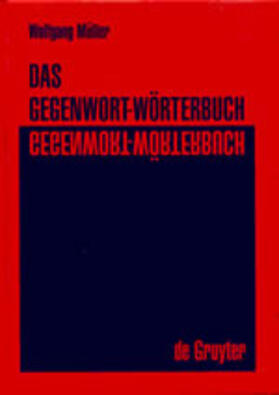 Müller |  Das Gegenwort-Wörterbuch | Buch |  Sack Fachmedien