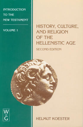 Koester |  History, Culture, and Religion of the Hellenistic Age | Buch |  Sack Fachmedien