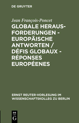 François-Poncet |  Globale Herausforderungen - Europäische Antworten / Défis globaux - Réponses européenes | Buch |  Sack Fachmedien