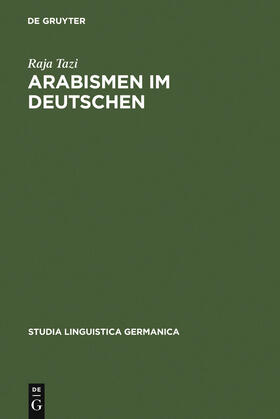 Tazi |  Arabismen im Deutschen | Buch |  Sack Fachmedien