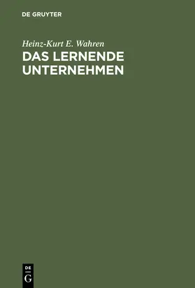 Wahren |  Das lernende Unternehmen | Buch |  Sack Fachmedien