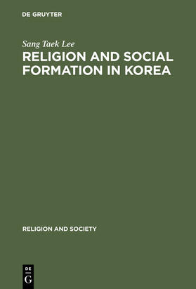 Lee |  Religion and Social Formation in Korea | Buch |  Sack Fachmedien