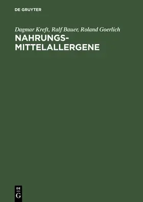 Kreft / Goerlich / Bauer |  Nahrungsmittelallergene | Buch |  Sack Fachmedien