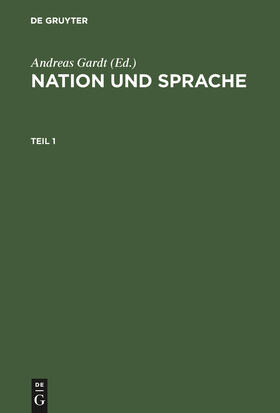 Gardt |  Nation und Sprache | Buch |  Sack Fachmedien