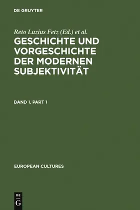 Fetz / Schulz / Hagenbüchle |  Geschichte und Vorgeschichte der modernen Subjektivität | Buch |  Sack Fachmedien