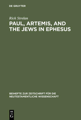 Strelan |  Paul, Artemis, and the Jews in Ephesus | Buch |  Sack Fachmedien