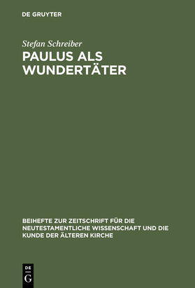 Schreiber |  Paulus als Wundertäter | Buch |  Sack Fachmedien