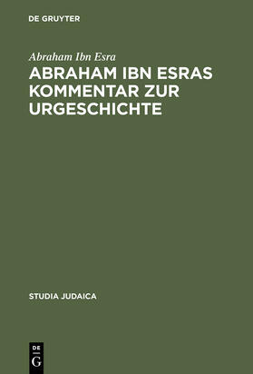 Ibn Esra |  Abraham ibn Esras Kommentar zur Urgeschichte | Buch |  Sack Fachmedien