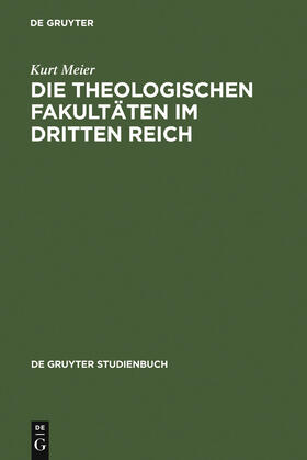 Meier |  Die Theologischen Fakultäten im Dritten Reich | Buch |  Sack Fachmedien