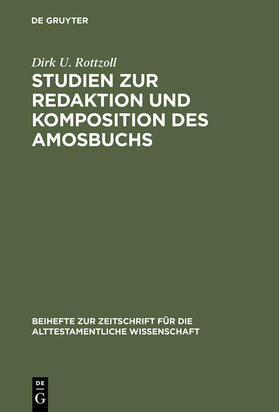 Rottzoll |  Studien zur Redaktion und Komposition des Amosbuchs | Buch |  Sack Fachmedien