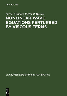 Mosolov / Maslov |  Nonlinear Wave Equations Perturbed by Viscous Terms | Buch |  Sack Fachmedien