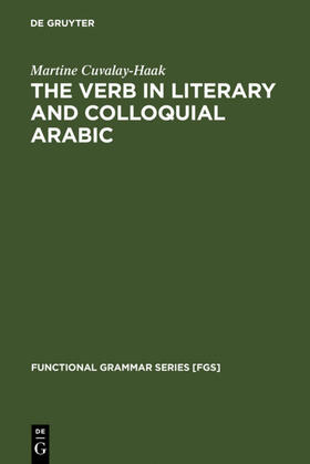 Cuvalay-Haak |  The Verb in Literary and Colloquial Arabic | Buch |  Sack Fachmedien