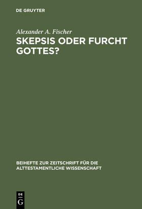 Fischer |  Skepsis oder Furcht Gottes? | Buch |  Sack Fachmedien