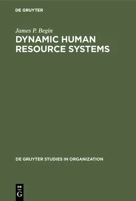 Begin |  Dynamic Human Resource Systems | Buch |  Sack Fachmedien