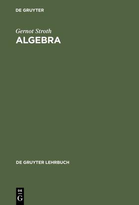 Stroth |  Algebra | Buch |  Sack Fachmedien