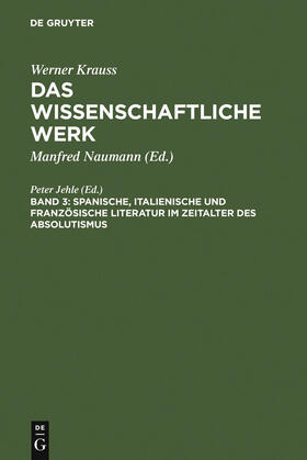 Jehle |  Spanische, italienische und französische Literatur im Zeitalter des Absolutismus | Buch |  Sack Fachmedien