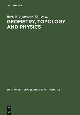 Apanasov / Uhlenbeck / Bradlow |  Geometry, Topology and Physics | Buch |  Sack Fachmedien