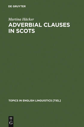 Häcker |  Adverbial Clauses in Scots | Buch |  Sack Fachmedien