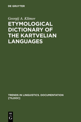Klimov |  Etymological Dictionary of the Kartvelian Languages | Buch |  Sack Fachmedien