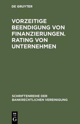  Vorzeitige Beendigung von Finanzierungen. Rating von Unternehmen | Buch |  Sack Fachmedien
