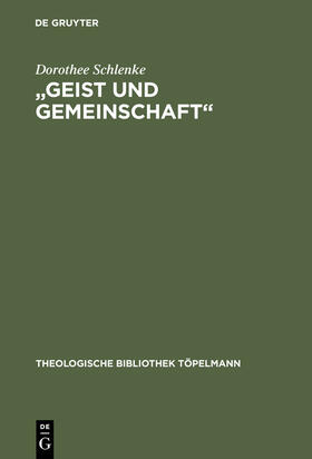 Schlenke |  "Geist und Gemeinschaft" | Buch |  Sack Fachmedien