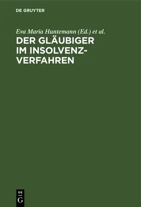 Brockdorff / Huntemann |  Der Gläubiger im Insolvenzverfahren | Buch |  Sack Fachmedien