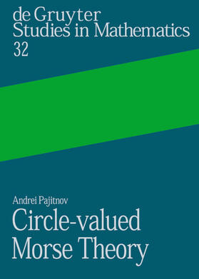 Pajitnov |  Circle-valued Morse Theory | Buch |  Sack Fachmedien