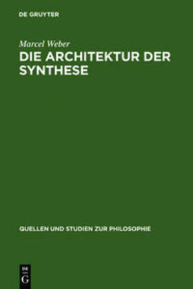 Weber |  Die Architektur der Synthese | Buch |  Sack Fachmedien