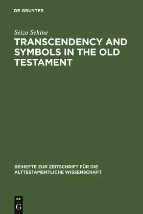 Sekine |  Transcendency and Symbols in the Old Testament | Buch |  Sack Fachmedien