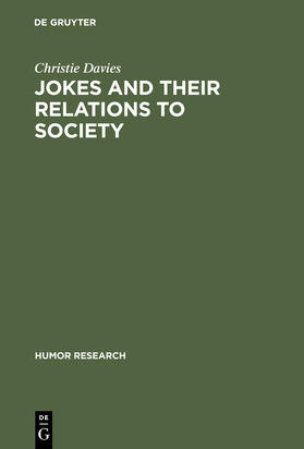 Davies |  Jokes and their Relations to Society | Buch |  Sack Fachmedien