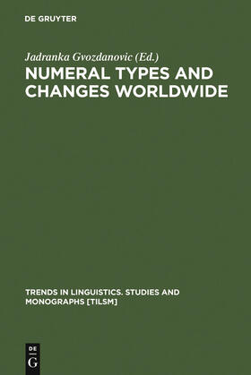 Gvozdanovic |  Numeral Types and Changes Worldwide | Buch |  Sack Fachmedien